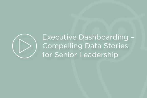Webinar - Executive Dashboarding